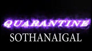 QUARANTINE SOTHANAIGAL//HARIHARAN MULTIMEDIA//RK ENTERTAINMENTS