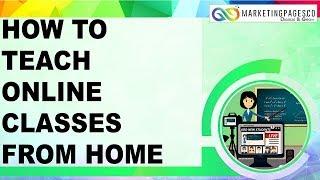 Teach online classes from home