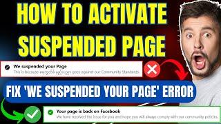 HOW TO FIX 'WE SUSPENDED YOUR PAGE' ERROR | HOW TO ACTIVATE SUSPENDED PAGE 11/2024 (BIG UPDATE)