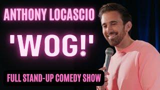 Anthony Locascio | Don't Call Me A WOG! (Full Comedy Special) 2022