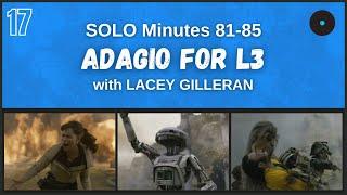 Solo 17: Adagio for L3 (with Lacey Gilleran)