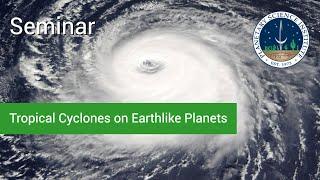 Dan Chavas - Tropical cyclones on Earthlike planets