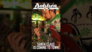 DOKKEN - Santa Claus Is Coming To Town - Guitar Cover #shorts #music #guitar