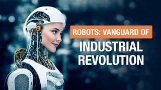 Humanoid Robots: Vanguard of Industrial Revolution