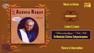 Listen Learn Sing |  | Mohanam | Audava Ragam | Pentatonic Ragas | Nookala Chinna Satyanarayana |