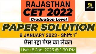 Rajasthan CET Exam Paper Solution | Rajasthan CET Exam Answer Key | 8 Jan. Shift 1 | Utkarsh Classes