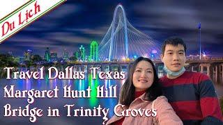 Travel Dallas Texas-Margaret Hunt Hill Bridge in Trinity Groves