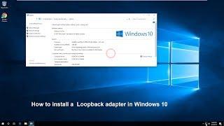 How to install a  Loopback adapter in Windows 10