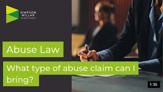 Abuse Law UK | What Types of Claims Can You Bring?