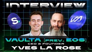 Interview with the CEO of Vaulta (prev. #EOS) - Yves La Rose | Blockchain Innovation with Synopsis