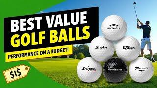 5 Best Value Golf Balls 2025: Affordable & High-Performance Golf Balls Picks!