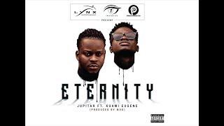 Jupitar ft. Kuami Eugene- ETERNITY