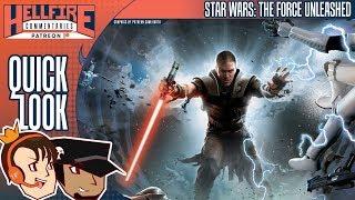 HellfireComms Quick Looks [#19: Star Wars: The Force Unleashed]