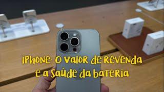 iPhone: O valor de revenda, a saúde da bateria e o elefante na sala