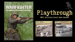 Warfighter: The WWII Pacific Combat Card Game - Playthrough [Snap Raid - Shore Installation]