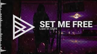 Lost In Sight - Set Me Free [HQ]