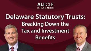 Delaware Statutory Trusts: Tax and Investment Benefits