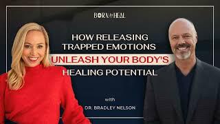 How Releasing Trapped Emotions Unleashes Your Body's Healing Potential w Dr. Bradley Nelson | EP 42