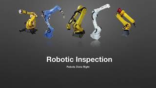 Robotic Inspection - Robots Done Right