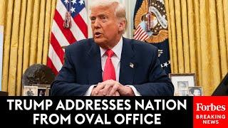 WATCH: President Donald Trump Delivers Remarks From The Oval Office