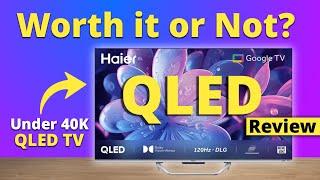 Best QLED TV In 2024 | Haier S800QT 43 Inch TV Review | Under 40k QLED TV