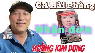 Căng CA Hải Phòng đã nhận đơn của Hoàng Kim Dung