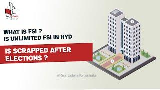 What is #FSI ?is #UnlimitedFSI in HYD is scrapped afterElections ?