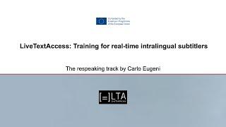 LTA: The respeaking track by Carlo Eugeni