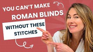 You Can't Make Roman Blind Without These Stitches