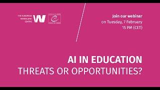 AI in Education: threats or opportunities?