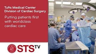 Putting Patients 1st with Worldclass Cardiac Care – Tufts Medical Center Division of Cardiac Surgery