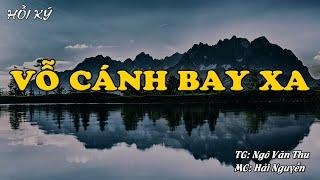 VỖ CÁNH BAY XA | Hồi Ký Miền Nam VN