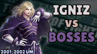 Igniz vs Bosses