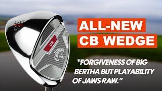 Callaway's New CB Wedge is Here