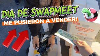 DIA DE SWAPMEET - ME PUSIERON A VENDER - Lo QUE TIRAN en ESTADOS UNIDOS - EL REMATE EP. 0115324