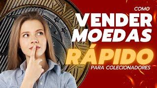 Como VENDER MOEDAS "RÁPIDO" para colecionadores