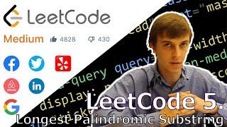 LeetCode 5.  Longest Palindromic Substring (Algorithm Explained)