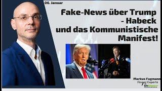 Fake-News über Trump - Habeck und das Kommunistische Manifest! Marktgeflüster Teil 2