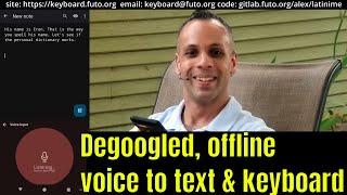 Solving Google's Keyboard Privacy Issue: Introducing Offline voice to text & keyboard from FUTO