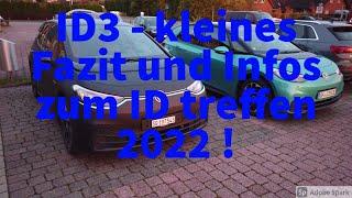 ID3 kleines Fazit nach 1 Jahr und Info zum ID Treffen 2022 !