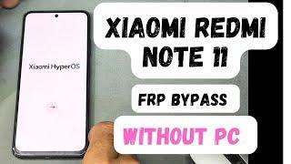 Xiaomi redmi note 11 hyperOS frp bypass without pc