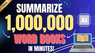 This AI Tool Summarizes Million-Word Books and Documents in Minutes!