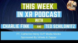 This Week In XR 8-5-22 Catherine Henry