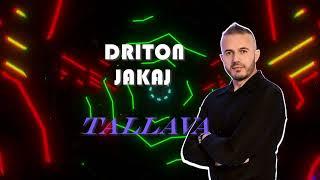 DRITON JAKAJ  - TALLAVA