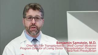 Living Donation in Liver Transplantation | Dr. Benjamin Samstein | Weill Cornell Medicine Surgery