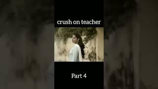 Crush on teacher #new #filmy #shortvideo