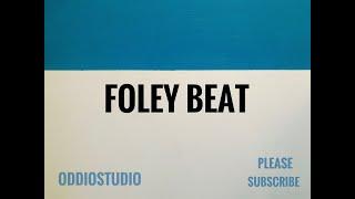 Dropping an Oddio Foley beat, just for fun...