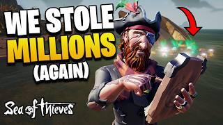 We Stole MILLIONS in Sea of Thieves AGAIN - Gameplay & Highlights