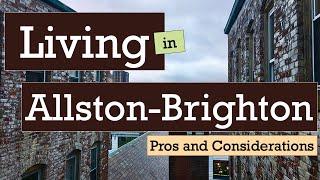 Living in Allston-Brighton, Boston, MA - Pros and Considerations