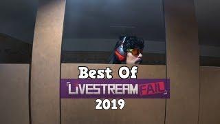 Best Of LiveStreamFail 2019